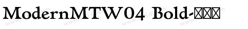 ModernMTW04 Bold字体转换